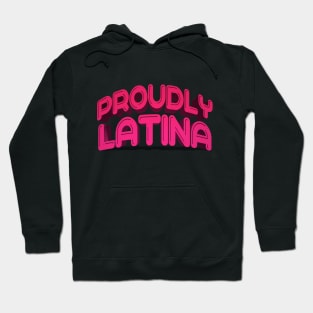 Latina proudly spanish quotes Hoodie